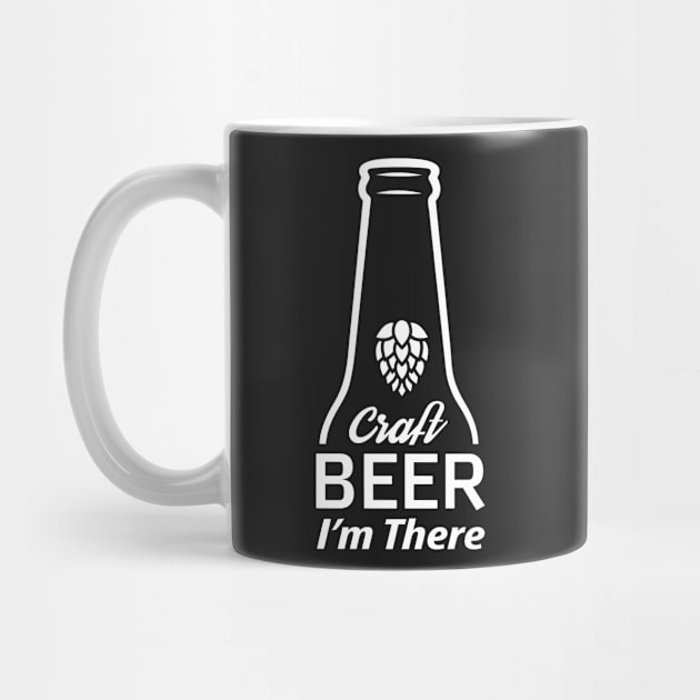 Craft Beer, I'm There by displace_design